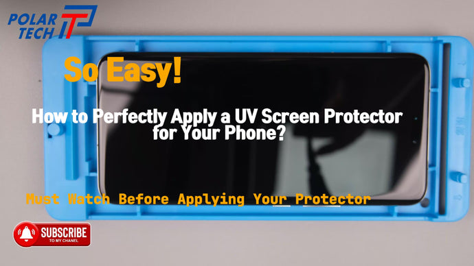 Comment appliquer parfaitement un protecteur d'écran UV sur votre téléphone 